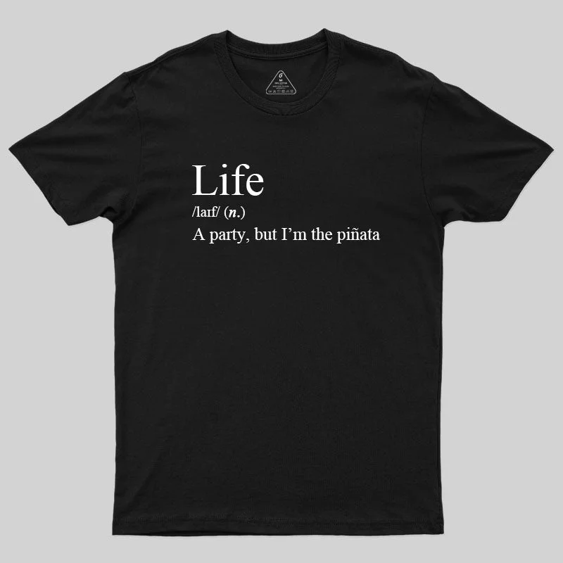 Life, I'm The Pinata T-Shirt Australian Beach